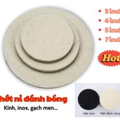 Miếng Phớt Pad Nỉ Đánh Bóng Kính – Inox – Xe Ô Tô, Tự Dính, Size 3 - 4 - 5 - 7 inch