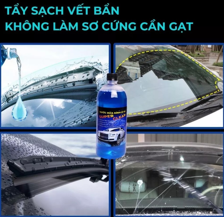 Nước Rửa Kính Ô Tô SUPER CLEAR – Sạch Bóng, Không Đóng Cặn, An Toàn Cho Mọi Dòng Xe Hơi