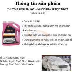 Nước Rửa Xe Bọt Tuyết Pallas Siêu Bóng Sơn 60 – 6L - Tạo Bọt Dày, Làm Sạch Nhanh, Bảo Vệ Bề Mặt Sơn
