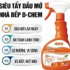 Siêu Tẩy Dầu Mỡ Nhà Bếp D-Chem Làm Sạch Toàn Diện Cho Không Gian Bếp