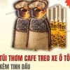 Túi Thơm Cafe Treo Xe Ô Tô, Khử Mùi, Thơm Dịu, Kèm Chai Tinh Dầu Cà Phê