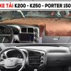 Thảm Taplo Xe Tải Kia K200, K250, Hyundai Porter 150 Nhung Lông Cừu, Da Cao Cấp May Đo Chuẩn Form